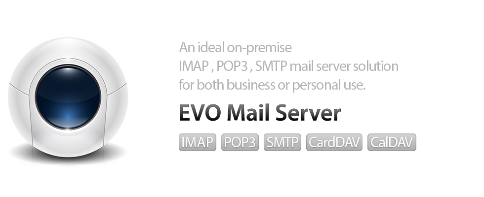 EVO Mail Server is an on-premises IMAP/POP3/SMTP/CardDAV/CalDAV mail server solution for both business or personal use.
